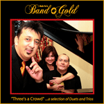 Three's a Crowd - Band o Gold
